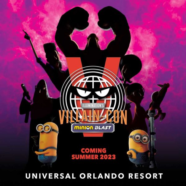 "Illumination's Villain-Con Minion Blast" © Universal Studios Orlando