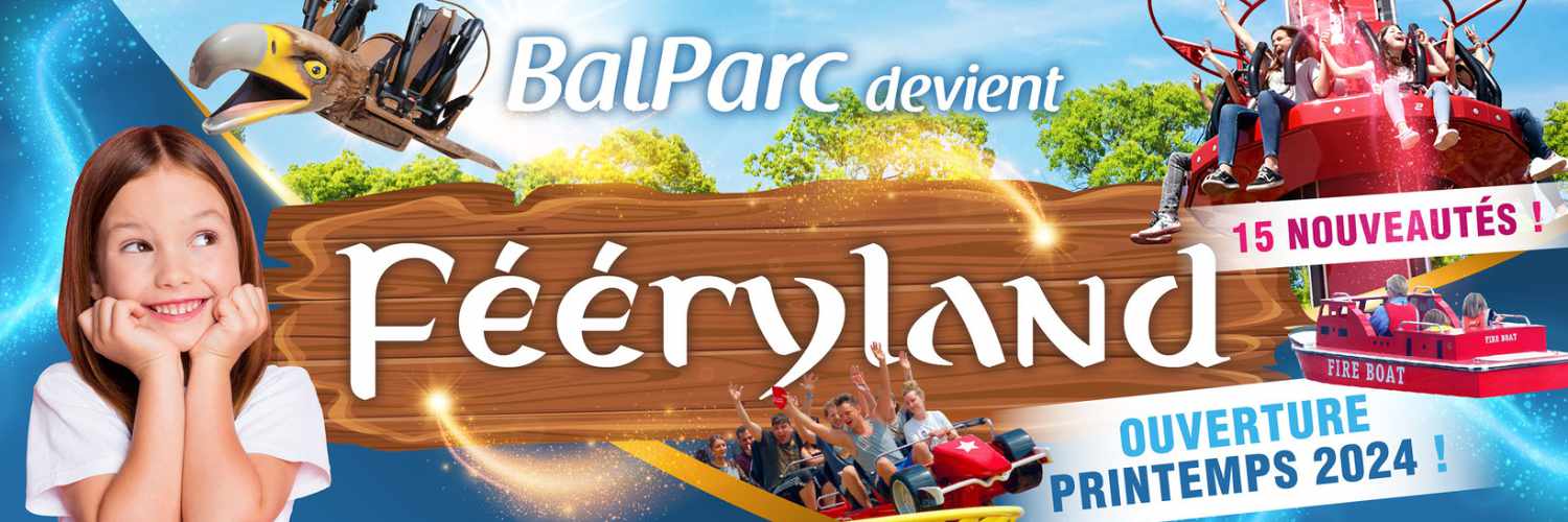 Aus dem Bal Parc wird 2024 das Fééryland © Fééryland